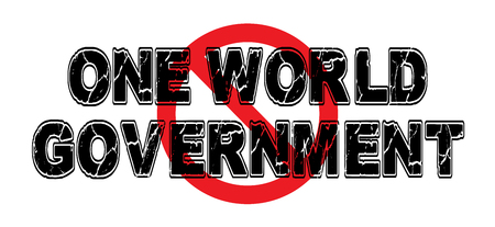Ban One World Government, the unworkable notion of a conglomeration of power in one single entity worldwide.のイラスト素材
