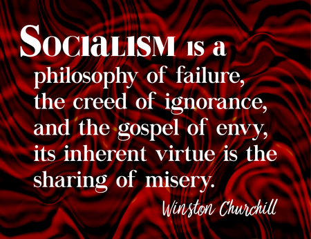 Socialism Quote by Winston Churchill (1874-1965), Prime Minister of UK during World War II.