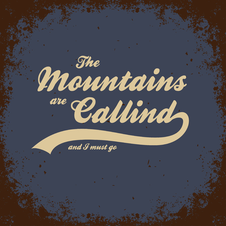 The mountains are calling and I must go. Hand drawn typographic poster. For T-shirt print or decor element. Inspirational and motivational  illustration. のイラスト素材