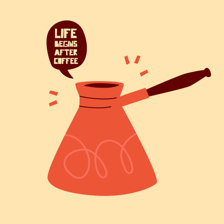 Turkish coffee maker with speech bubble and quote LIFE BEGINS AFTER COFFEE. Simple vector illustration template. Cartoon style.のイラスト素材