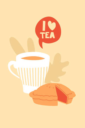 Cup of tea with pie poster template. Trendy cartoon style illustration. Speech bubble and quote I LOVE TEA. Naive or simple flat design. Vector postcard, banner, invitation.のイラスト素材