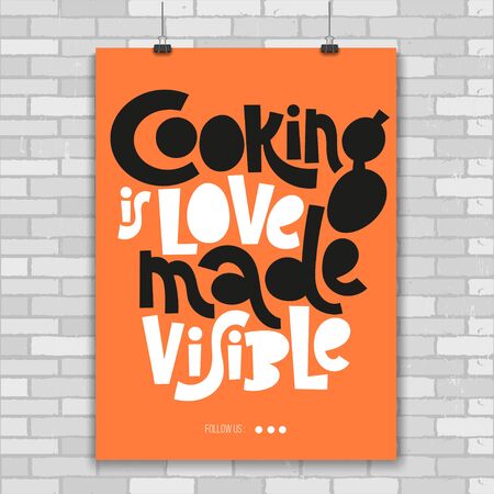Cooking is love made visible. Fun poster with quote about cooking made in flat style vector. Modern concept typography phrase for cafe, restaurant, cooking class decor element. のイラスト素材