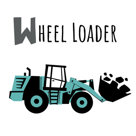 Letter W and Wheel Loader. Children ABC poster with transport. Wheel Loader for kids learning...