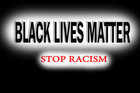 Text on the Black lives matter. Stop racism banner. A protest slogan about the human rights of black...