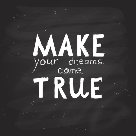 illustration with signature \"make your dreams come true\" and blackboard backgroundのイラスト素材