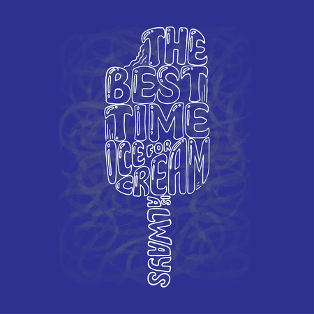 Handwritten quote about Ice Cream. Vector illustration with lettering for poster, cooking journals, print. Lettering quote on blue background, lettering silhouette.のイラスト素材