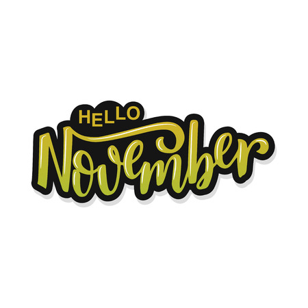 Hello November. Inspirational quote. Typography for calendar or poster, invitation, greeting card or t-shirt. Vector lettering, calligraphy design. Text backgroundのイラスト素材