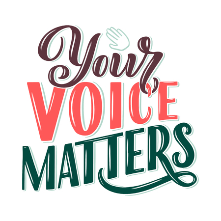 Your voice matters abstract quote lettering. Calligraphy inspiration graphic design typography element. Hand written postcard. Cute simple vector sign hand drawn style. Textile printのイラスト素材
