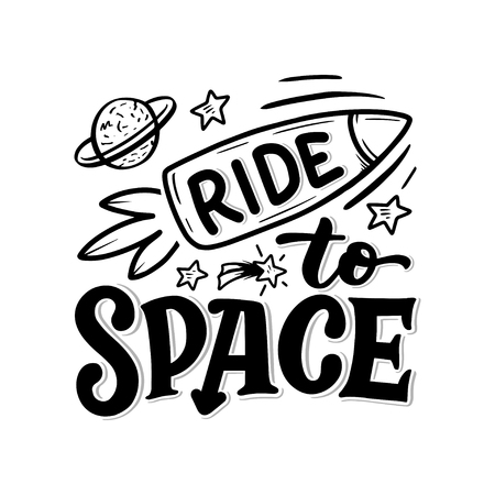 Sketch lettering quote about space for textile design and print . Modern trendy kids concept. Doodle illustration. Hand drawn card. Vector typography poster.のイラスト素材
