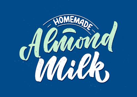 Almond milk lettering for banner and packaging design. Organic nutrition healthy food. Phrase about dairy product. Vector illustrationのイラスト素材