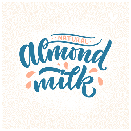 Almond milk lettering for banner and packaging design. Organic nutrition healthy food. Phrase about dairy product. Vector illustrationのイラスト素材