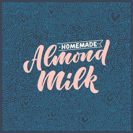 Almond milk lettering for banner, logo and packaging design. Organic nutrition healthy food. Phrase about dairy product. Vector illustrationのイラスト素材