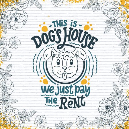 Dog funny quote. Cute poster and t-shirt print. Hand drawn lettering typography design. Vector illustration.のイラスト素材