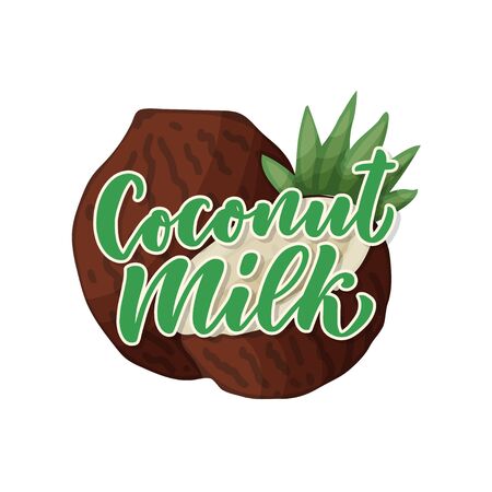 Coconut milk lettering for banner, logo and packaging design. Organic nutrition healthy food. Phrase about dairy product. Vector illustrationのイラスト素材