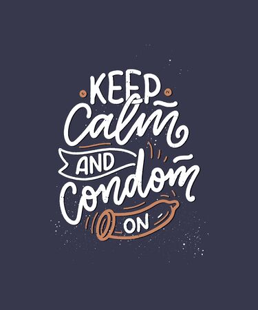 Safe sex slogan, great design for any purposes. Lettering for World AIDS Day design. Funny print, poster and banner with phraase about condoms. Vector illustrationのイラスト素材