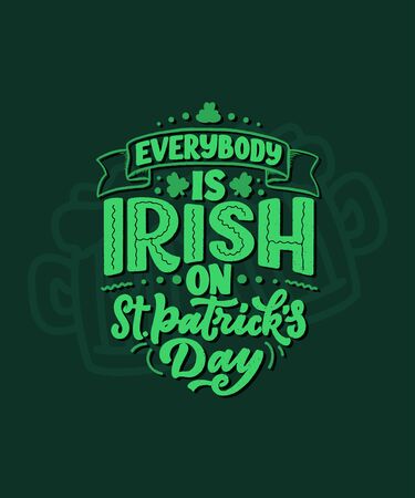 St. Patrick's Day quote, typography greeting card template. Lettering slogan for print, t-shirt, festive design element. Vector illustrationのイラスト素材