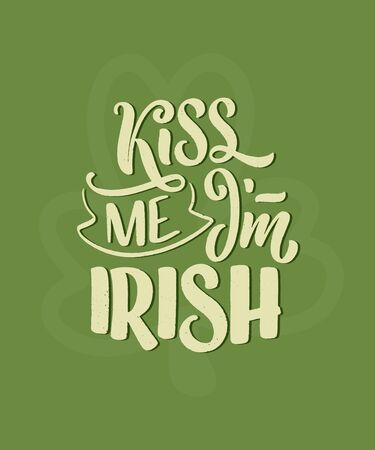St. Patricks Day quote, typography greeting card template. Lettering slogan for print, t-shirt, festive design element. Vectorのイラスト素材