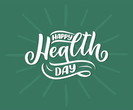 Motivational and Inspirational quote for Health Day. Design for print, poster, invitation, t-shirt, badges. In celebration of April 7 holiday. Vector illustrationのイラスト素材