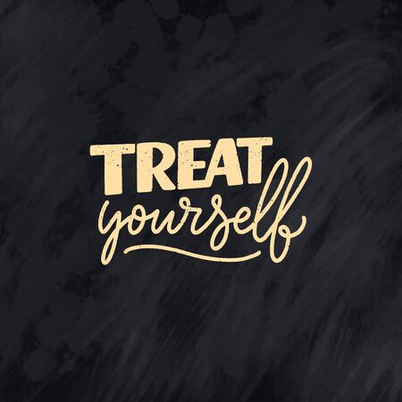Selfcare lettering quote for blog or sale. Time to something nice. Beauty, body care, premium cosmetics, delicious, tasty food, ego. Modern calligraphy. Vector design printのイラスト素材