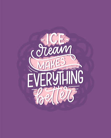 Hand drawn lettering composition about Ice Cream. Funny season slogan. Isolated calligraphy quote for summer fashion, beach party. Great design for banner, postcard, print or poster.のイラスト素材