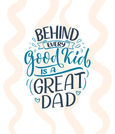 Funny hand drawn lettering quote for Fathers day greeting card. Typography poster. Cool phrase for t shirt print. Inspirational slogan. Vectorのイラスト素材