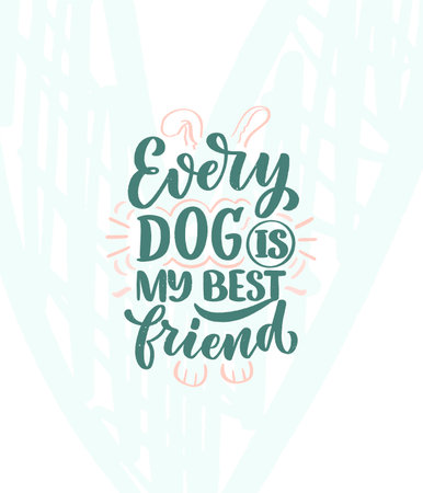 Vector illustration with funny phrase. Hand drawn inspirational quote about dogs. Lettering for poster, t-shirt, card, invitation, sticker.のイラスト素材
