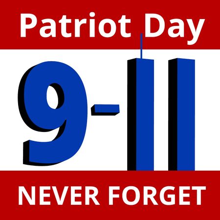 Patriot Day poster with text Never Forget
