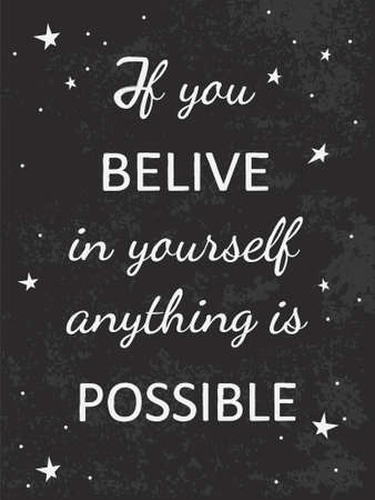 Vector poster with motivational phrases and decor elements. If you believe in yourself anything is possible.のイラスト素材