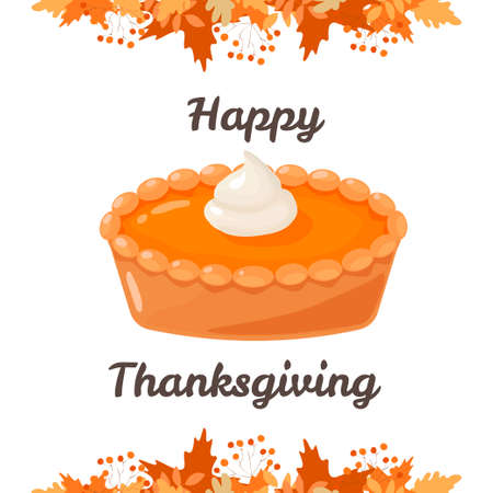 Thanksgiving card Pumpkin pie for Thanksgiving. Traditional food. Cream pie, lettering and autumn foxes. Vector illustration a white background. Vector illustrationのイラスト素材