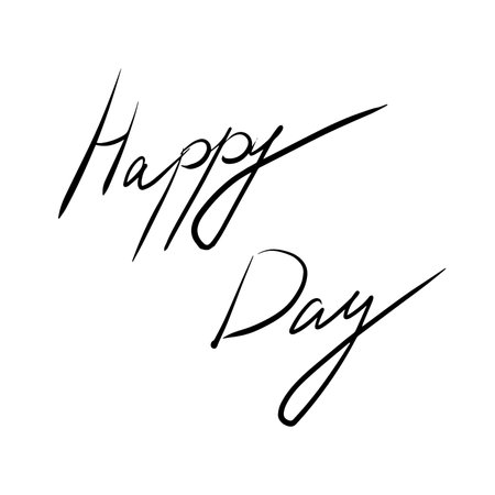 Happy Day hand drawn lettering, calligraphy. Happy Day phrase, message, banner on white backgroundのイラスト素材