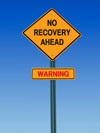 conceptual sign no recovery ahead warning over blue skyの写真素材