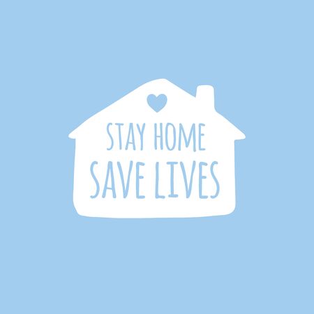 Vector hand drawn doodle sketch stay home save lives lettering in white house silhouette isolated on blue background. Coronavirus pandemic self isolation illustrationのイラスト素材