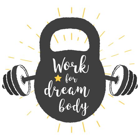 Kettlebell lettering motivation. Vintage gym design elements. Work for dream body.のイラスト素材