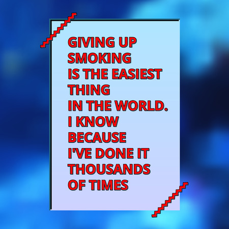 Modern styled retro digital poster with typographic quote of Mark Twain with zigzag lines over...
