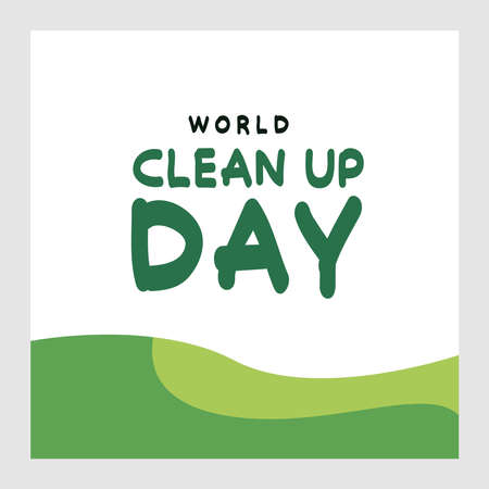 world clean up day cute typography vector for social media, poster and banner. Celebration of environmental hygiene in the world - 18 septemberのイラスト素材