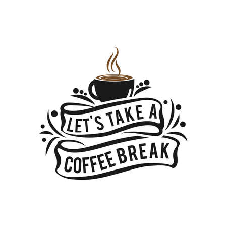 "Coffee - Let's take a coffee break" Hipster Vintage Stylized Lettering. Vector Illustration.EPS 10のイラスト素材