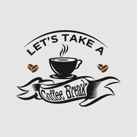 "Coffee - Let's take a coffee break" Hipster Vintage Stylized Lettering. Vector Illustration.EPS 10のイラスト素材