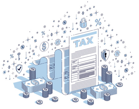 Taxation concept, tax form or paper legal document with cash money stacks isolated on white background. 3d vector business isometric illustration with icons, stats charts and design elements.のイラスト素材