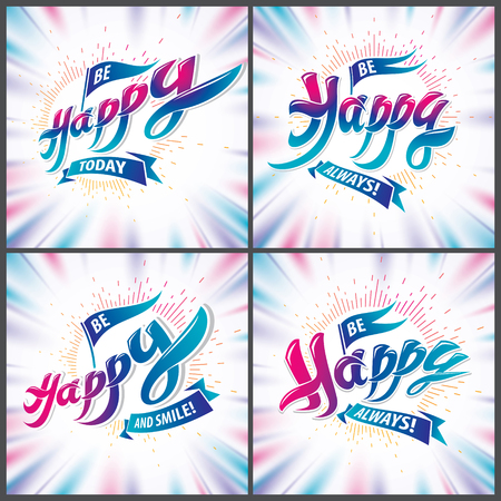 Be Happy joyful and bright vector greeting cards set. Includes beautiful lettering composition placed over blurred colorful abstract backgrounds. Square shape format with CMYK colors acceptable for print.のイラスト素材