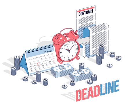 Deadline concept, table Clock and Calendar with cash money stacks and paper Contract isolated on white background. Isometric vector business and finance illustration, 3d thin line design.のイラスト素材
