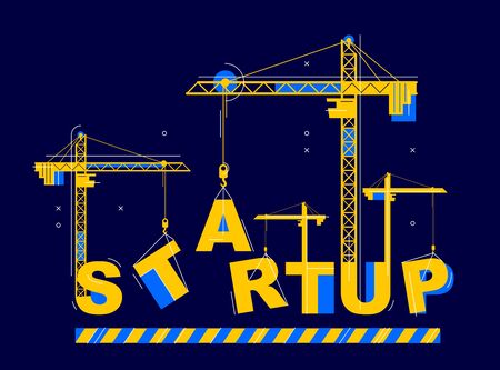Construction cranes build Startup word vector concept design, conceptual illustration with lettering allegory in progress development, stylish metaphor of new business.のイラスト素材