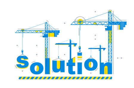 Construction cranes builds Solution word vector concept design, conceptual illustration with...