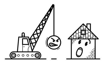 Demolition machine with weight metal ball and small house to be destroyed with facial expression of fear humorous vector illustration isolated on white background.のイラスト素材