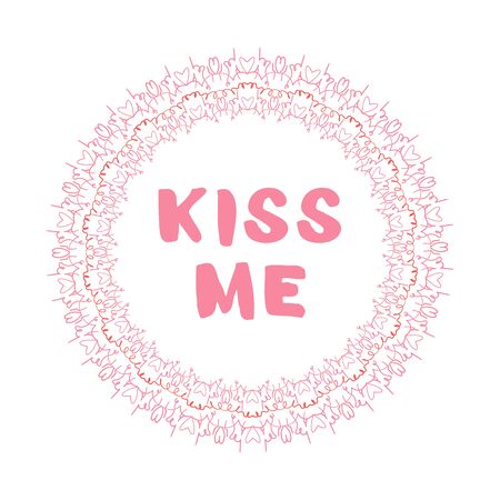 Kiss me phrase with decorative frame. Element for Valentine's day design  invitation, banner, poster, flyer, brochure, card, blog. Vector illustration.のイラスト素材
