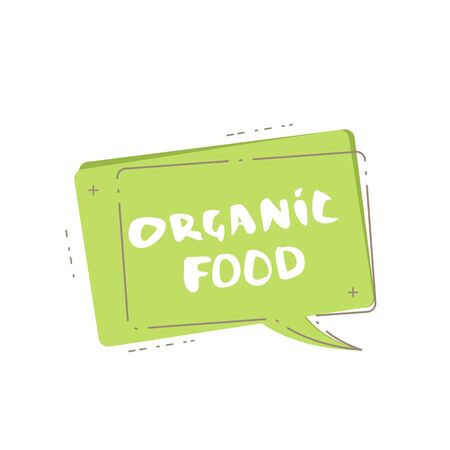 Organic Food speech bubble banner with frame. Handwritten lettering isolated on white background.のイラスト素材