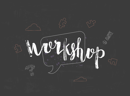 Workshop announcement composition. Template with handwritten lettering and decoration. Vector...