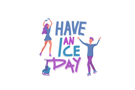 Have an Ice Day. Vector quote. Creative  lettering with decoration. Sports motivation inscription.のイラスト素材