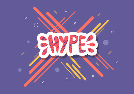 Hype handwritten lettering with geometric decoration. Poster vector template with word and trendy symbols. Color conceptual illustration.のイラスト素材
