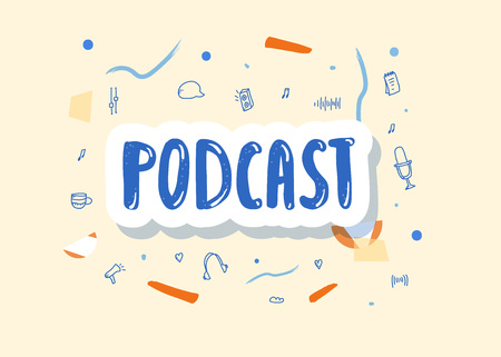 Podcast cover with handwritten lettering and decoration. Poster with sticker text and symbols in doodle style. Vector conceptual illustration.のイラスト素材