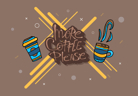 More coffe please lettering with mugs. Set of cups with hot beverage in doodle style. Poster template. Vector illustration.のイラスト素材